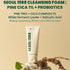 SEOUL 1988 Cleansing Foam : Pine Cica 1% + Probiotics, 150 ml - WowSkin Romania