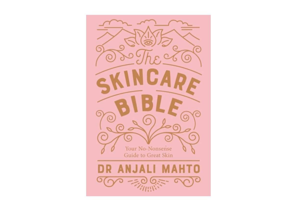 Cartea Biblia Ingrijirii Tenului scrisa de Dr Anjali Mahto – sfaturi profesionale pentru rutina de skincare